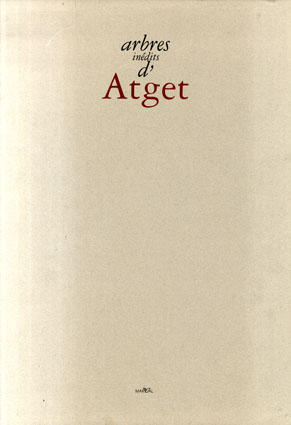 ウジェーヌ・アジェ写真集 Arbres inedits d'Atget／Eugène Atget