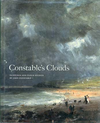 ジョン・コンスタブル画集　Constable's Clouds: Paintings and Cloud Studies by John Constable／Edward Morris
