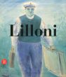 ウンベルト・リローニ　カタログ・レゾネ　Umberto Lilloni： Catalogo ragionato/Archivio Lilloni編のサムネール