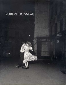 ロベール・ドアノー展　Robert Doisneau/