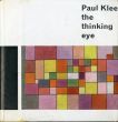 パウル・クレー　考える眼 Paul Klee：the thinking eye/パウル・クレーのサムネール