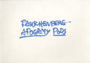 ロバート・ラウシェンバーグ展　Robert Rauschenberg: Apogamy Pods/Dave Hickeyのサムネール