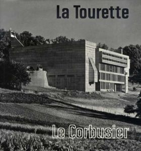 ル・コルビュジエ　la tourette/Anton Henze