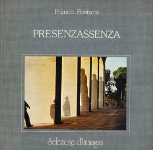 フランコ・フォンタナ写真集　Presenzassenza/Franco Fontana