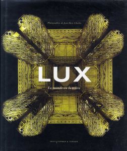 ジェームズ・タレル　Lux. Le monde en lumiere/Chassy Poulay/James Turrellのサムネール