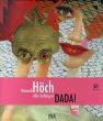 ハンナ・ヘッヒ　Hannah Hoch: Aller Anfang ist DADA!/Ralf Burmeister編のサムネール