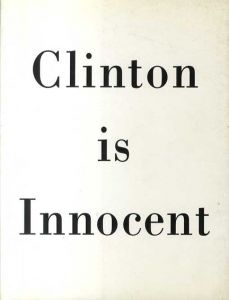 ガブリエル・オロスコ　Gabriel Orozco: Clinton Is Innocent/Gabriel Orozco