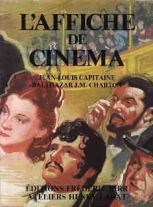 フランス映画のポスター　L'affiche De Cinema/Jean-Louis Captiane/Balthazar J.M.Charton