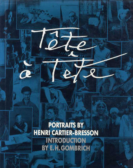 アンリ・カルティエ=ブレッソン写真集　Tete a Tete: Portraits by Henri Cartier-Bresson／Henri Cartier　Bresson