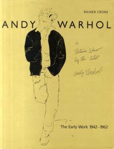 アンディ・ウォーホル作品集　Andy Warhol: A Picture Show by the Artist: The Early Work 1942-1962/Rainer Croneのサムネール