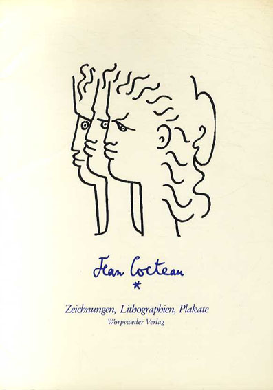 ジャン・コクトー Jean Cocteau: Zeichnungen, Lithographien, Plakate 
