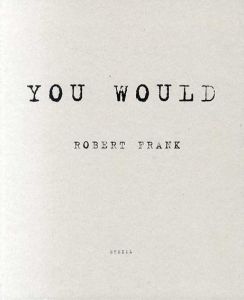 ロバート・フランク写真集　You Would/Robert Frankのサムネール