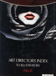 Art Directors' Index to Illustrators: No.8/