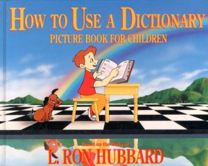 How to Use a Dictionary Picture Book for Children/L. Ron Hubbard