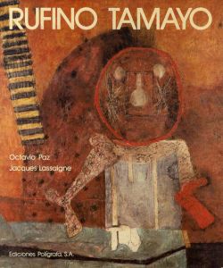 ルフィーノ・タマヨ　Rufino Tamayo/Octavio Paz/Jacques Lassaigneのサムネール