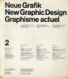 Neue Grafik/New Graphic Design/Graphisme actuel 2/Richard P.Lohse/Max Bill/Fritz Keller/Hans Neuburg/Emil Ruderのサムネール