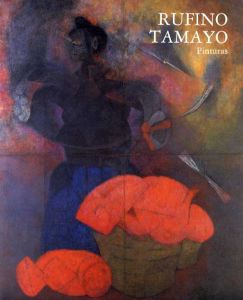 ルフィーノ・タマヨ　Rufino Tamayo: Pinturas/のサムネール