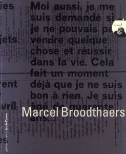 マルセル・ブロータス　Marcel Broodthaers/Marcel Broodthaers