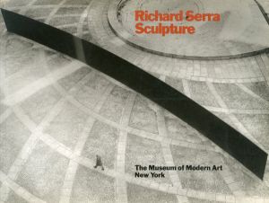 リチャード・セラ　Richard Serra/Sculpture/Rosalind E.Kraussのサムネール