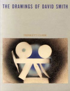 デイヴィッド・スミス　The Drawings of David Smith/Trinkett Clarkのサムネール