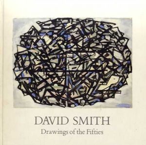 デイヴィッド・スミス　David Smith: Drawings of the Fifties/David Smithのサムネール