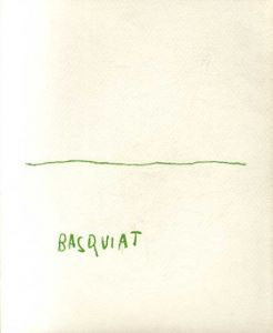 ジャン・ミシェル・バスキア　Jean Michel Basquiat: Paintings December 2-25,1985/