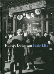 ロベール・ドアノー写真集　Robert Doisneau: Paris Life/Michael Hoppenのサムネール