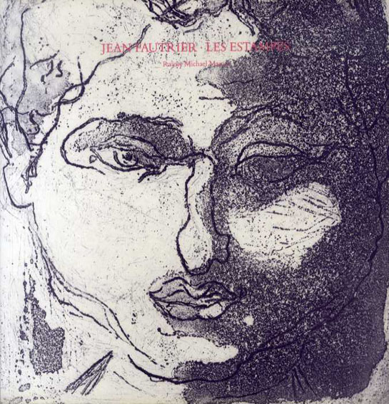 ジャン・フォートリエ 版画カタログ・レゾネ Jean Fautrier, Les