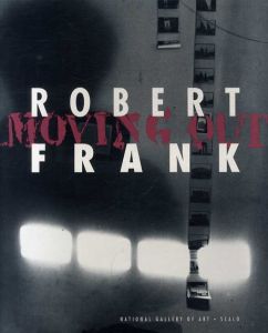 ロバート・フランク展　Robert Frank: Moving Out/Robert Frankのサムネール