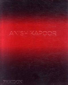 アニッシュ・カプーア　Anish Kapoor/David Anfam　Johanna Burton/Richard Deacon寄稿のサムネール