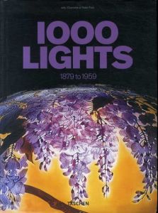 1000 Lights 1879 to 1959/Charlotte Fiell/Peter Fiell