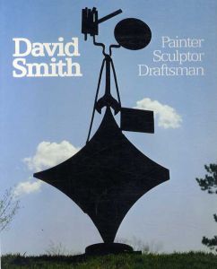 デイヴィッド・スミス　David Smith: Painter Sculptor Draftsman/Edward F. Fryのサムネール