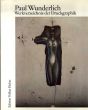 ポール・ヴンダーリッヒ　版画カタログ・レゾネ　Paul Wunderlich. Das Malerische, Graphische und Plastische Werk: Werkverzeichnis der Druckgraphik 1948-1982: BD 3/Carsten Riedigerのサムネール