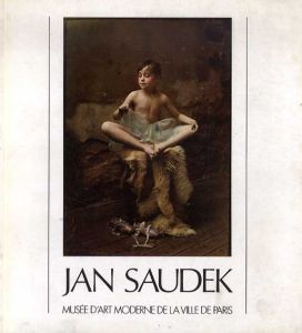 ヤン・ソーデック写真集　Jan Saudek: 200 Photographies 1953-1986/
