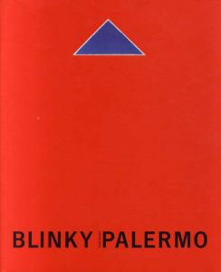 ブリンキー・パレルモ　Blinky Palermo/Bernhart Schwenk/Klaus Werner編のサムネール