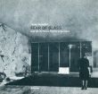 ミース・ファン・デル・ローエ Fear of Glass: Mies Van Der Rohe's Pavilion in Barcelona/Josep Quetglasのサムネール