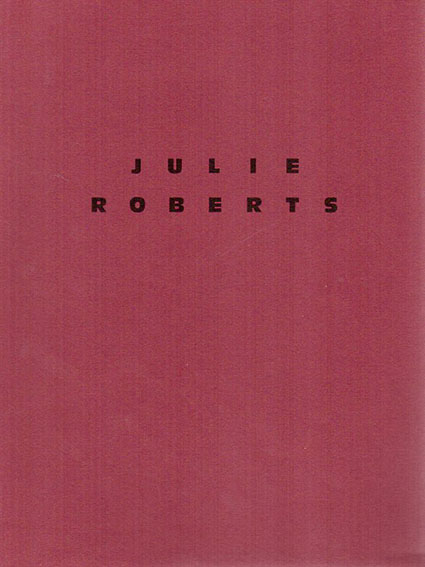 ジュリー・ロバーツ　Julie Roberts／