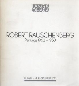 ロバート・ラウシェンバーグ　Robert Rauschenberg: Paintings 1962-1980/のサムネール