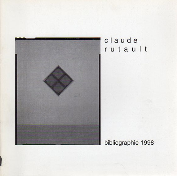 クロード・リュトー　Claude Rutault: Bibliographie 1998／