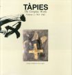 アントニ・タピエス　Tapies: The Complete Works vol.1　1943-1960/Anna Agustiのサムネール