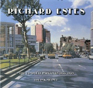 リチャード・エステス　Richard Estes:The Complete Paintings 1966-1985/Louis K.Meiselのサムネール