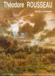 セオドール・ルソー カタログ・レゾネ　Theodore Rousseau: Catalogue Raisonne de L'Oeuvre Graphique/Michel Schulmanのサムネール
