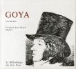 フランシスコ・デ・ゴヤ　銅版画カタログ・レゾネ　Goya: L'oeuvre Grave de Goya/Foudation Juan March Madridのサムネール