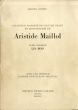 アリスティド・マイヨール　版画カタログ・レゾネ　Catalogue Raisonne de L'oevre Grave et Lithographie de Aristide Maillol/Marcel Guerinのサムネール