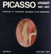 パブロ・ピカソ　Picasso Vivant 1881-1907: Enfance et Premiere Jeunesse d'un Demiurge/Josep Palau i Fabreのサムネール