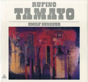 ルフィーノ・タマヨ　Rufino Tamayo/Emily Genauerのサムネール