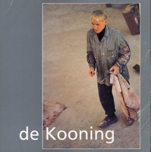 ウィリアム・デ・クーニング　Willem De Kooning/