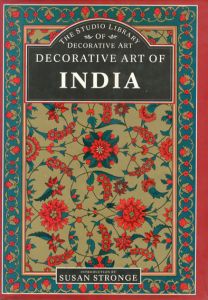 インドの装飾美術　Decorative Art of India/Susan Stronge