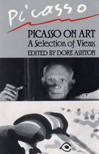 ピカソ　Picasso On Art: A Selection of Views/Dore Ashton