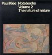パウル・クレー  Paul Klee Notebooks Volume2: The nature of nature/Jurg Spillerのサムネール
